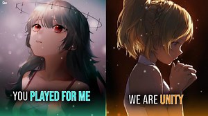 Nightcore - PLAY x Unity ↬ Switching Vocals