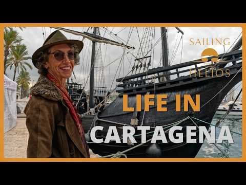 Marina Life in Cartagena: Festivals, Cruise Ships & Tostadas con Tomate - Sailing Helios S03E48