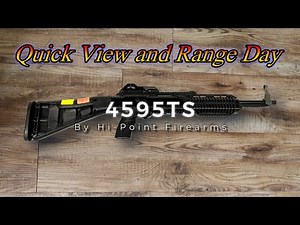 Hi Point 4595TS Quick View and Range Day