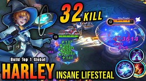 32 Kills!! Harley New Build Insane LifeSteal!! - MLBB #gameplayproplayer #harley #MLBB | Gameplay Proplayer Live