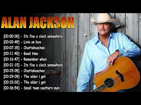 Alan Jackson Greatest Hits Playlist 💿 The Best of Alan Jackson | Classic Country Songs Full Album