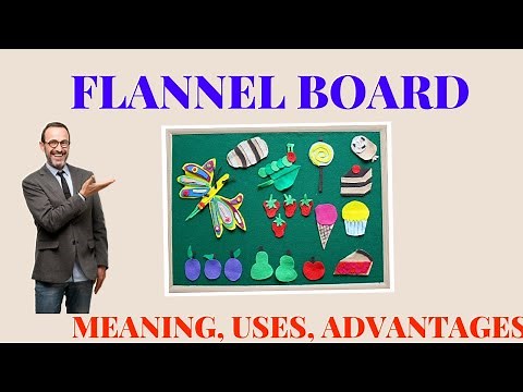 Flannel Graph/Meaning/Uses/ Uses for teachers/Advantages/ Teaching methods for bed