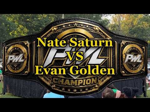 Nate Saturn VS Evan Golden- PWL Bluefield, WV 7/15/2026 PWL CHAMPIONSHIP