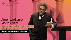 Professor Cornel West, Gifford Lectures 2024: Lecture 5 - American Allegro Molto Vivace