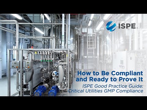 ISPE Good Practice Guide: Critical Utilities GMP Compliance