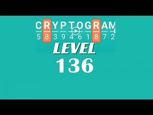 Cryptogram Level 136 Answers ✅ | Go Answer
