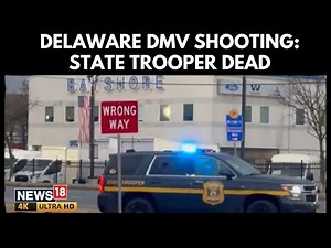 Delaware DMV Shooting: State Trooper Killed, Suspect Dead After Active Shooter Incident | 4K