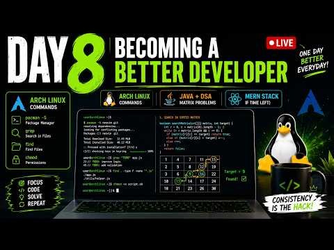 Day 8 of Becoming a Better Developer | (Arch Linux + Java DSA + MERN)