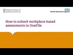 How to submit workplace-based assessments in OneFile