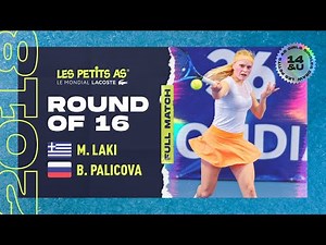 Les Petits As 2018 | Girls Round of 16 | Michaela Laki vs. Barbora Palicova