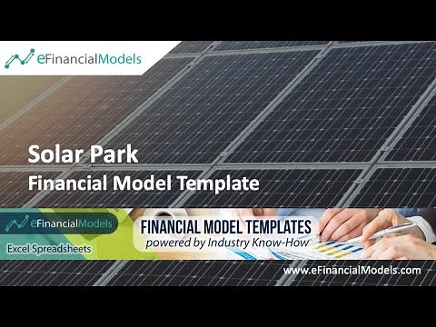 Solar Park Financial Model for Financial Feasibility Study - Walkthrough