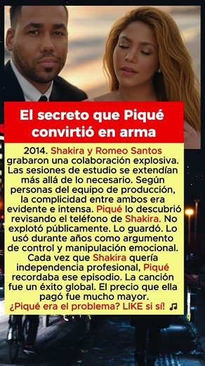 Piqué Descubrió el Romance de Shakira con Romeo Santos y lo Usó Contra Ella