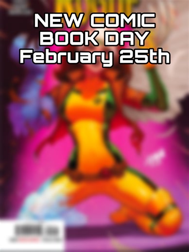 New Comic Book Day Highlights - February 25th