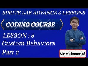 Sprite Lab Advance Course Lesson 6 Custom Behaviors Part 2