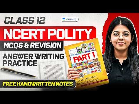 Class 12 NCERT Polity | Contemporary World Politics Part 1 | MCQs + Answer Writing | UPSC 2026
