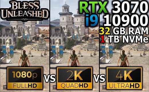 奇幻开放世界MMO《Bless Unleashed》PC版   1080P vs 1440P vs 2160P   RTX 3070 + i9-10900