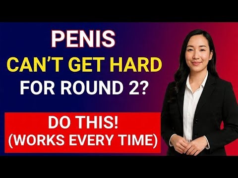 UROLOGIST: Can’t get a HARD Erection for a second round? DO THIS! (WORKS Every Time!)
