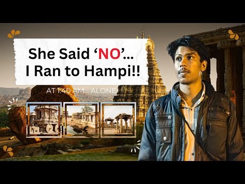 She Said “NO”… So I Ran to Hampi at 1:40 AM Alone | Solo Trip That Broke Me