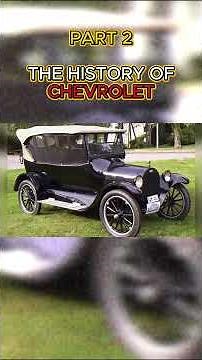 #part2 THE HISTORY OF CHEVROLET