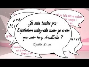 Epilation intégrale sans douleur - Secrets de filles