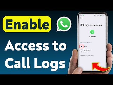 How To Enable Access to Call Logs On WhatsApp (Updated)