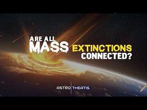 Every Mass Extinction Traced to ONE Cosmic Killer | AstroTheatis