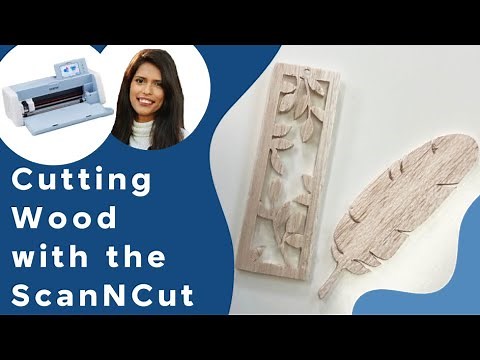 Cutting WOOD with the ScanNCut : Allbrands After Hours