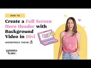 How to Create a Full Screen Hero Header with Background Video in Divi Wordpress Theme