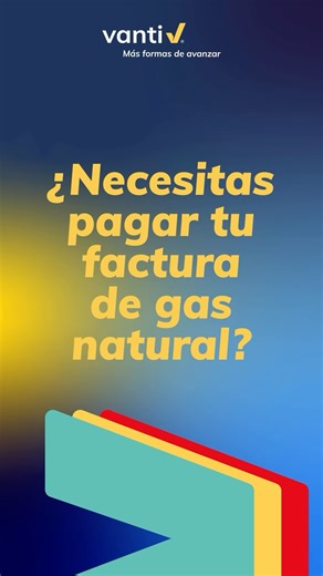 Grupo Vanti on Instagram: "¿Necesitas pagar tu factura de gas natural Vanti? 💨💳 Te mostramos cómo hacerlo de forma fácil, rápida y segura. Desde donde estés y en el momento que prefieras. 📲 ¡Todo a un clic de distancia!"