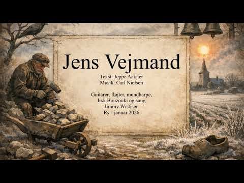 Jens Vejmand - Performed by: Jimmy Wistisen