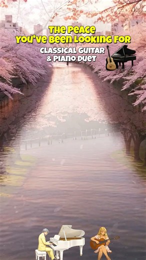 Classical Guitar & Piano Duet | Calm Mood Song– Episode 1#classical music#classicalguitar#piano