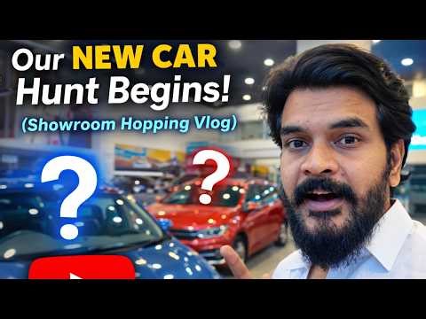 Our New Car hunt Begins! (Showroom Hopping Vlog)