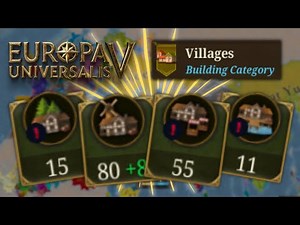 You NEED Market Village EVERYWHERE - In Depth Village Guide for EU5