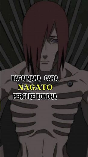 CARA NAGATO PERGI KE KONOHA #narutosipuden #boruto #narutosippuden #anime #narutouzumaki
