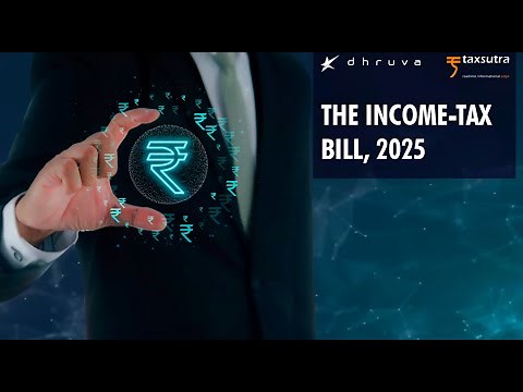 Dhruva Advisors & Taxsutra Webinar on the new Income-tax Bill - Decoding the Code