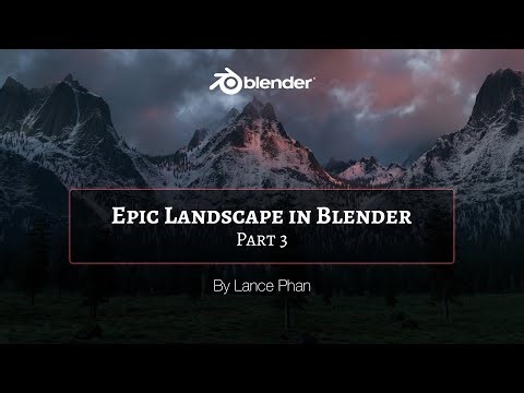 Creating Epic Landscape in Blender - Part 3