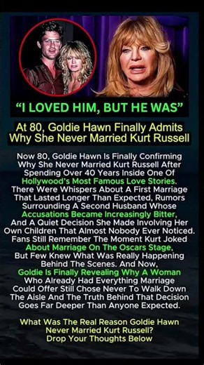 Goldie Hawn FINALLY Reveals Why She Never Married Kurt Russell