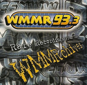 Various - Rare Recordings From The WMMRchives