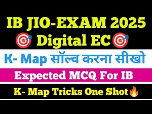 🔥 K-MAP One Shot | Digital Electronics Super Tricks | IB JIO 2025 Special | Simplify in Seconds 💡