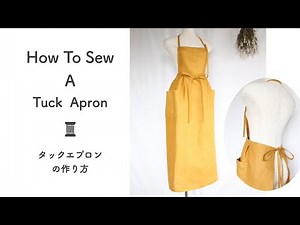 How to sew a tuck apron ・ タックエプロンの作り方