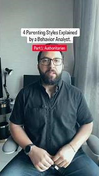 4 Parenting Styles Explained by a Behavior Analyst | Part 1