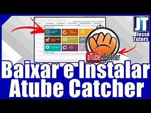 Como INSTALAR o ATUBE CATCHER no PC? Aprenda PASSO A PASSO!