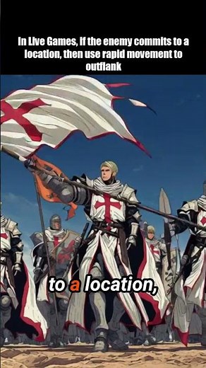 131 In Live Games, if the enemy commits to a location, then use rapid movement to outflank