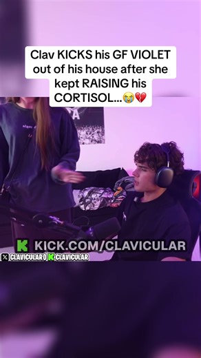 Clav KICKS his GF VIOLET out of his house after she kept RAISING his CORTISOL…😭💔 #clavicular #clav #violet #fyp