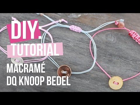 Sieraden maken: Armband met macramédraad en DQ knoop bedel ♡ DIY