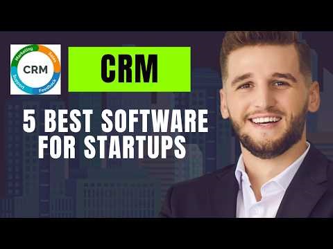 5 Best CRM Software for Startups