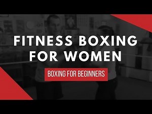 Fitness Boxing for Women - Boxing for Beginners