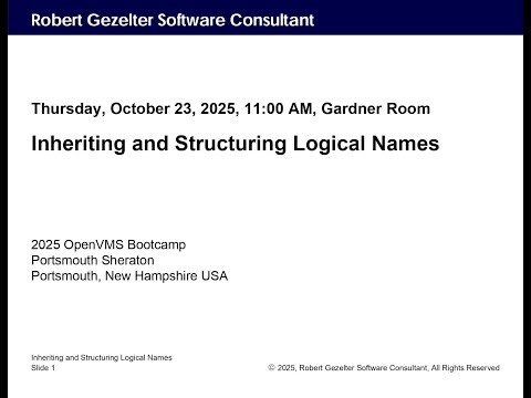 Robert Gezelter - Inheriting and Structuring Logical Names