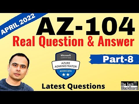 AZ-104: Real exam question and answer (with explanations) : 2022 Edition - Part 8