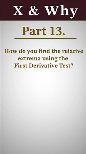 First Derivative Test | Unit 3: Applications of Differentiability | Calc AB